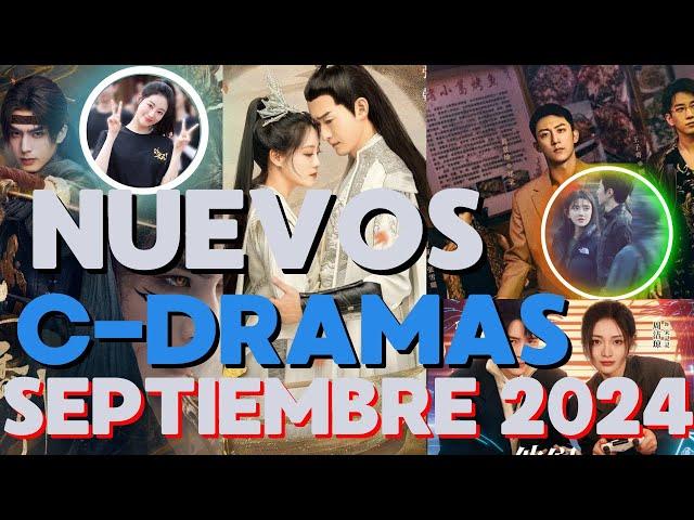 ESTRENOS DRAMAS CHINOS SEPTIEMBRE 2024 #NUEVOSDRAMASCHINOSSEPTIEMBRE2024