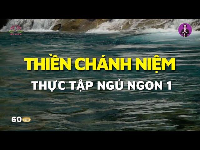 Bài Tập Thiền Chánh Niệm Giúp Ngủ Ngon - Vol 1 | Hiên Dương