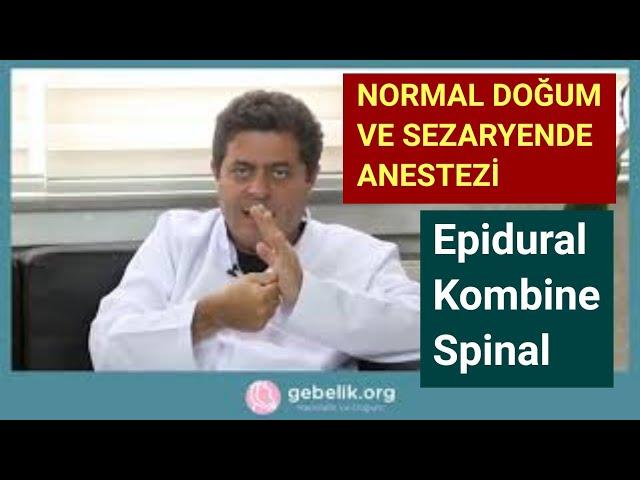 Normal doğum/sezaryende epidural/kombine/spinal anestezi nedir, nasıl yapılır?Avantaj ve yan etkiler