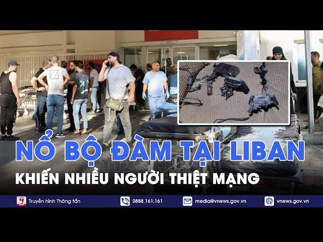 Nổ hàng loạt bộ đàm của Hezbollah ở Liban - Tin Thế giới - VNews