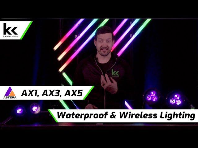 Astera AX1, AX3 & AX5 Wireless & Waterproof Lighting