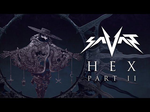 Savant - HEX II (Full EP)