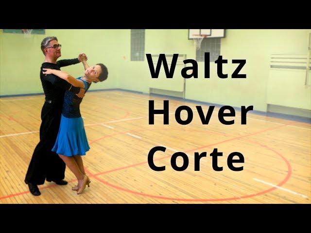 Waltz - Hover Corte and Back Whisk | Dance Routine