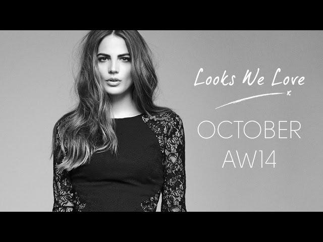 Looks We Love October AW14