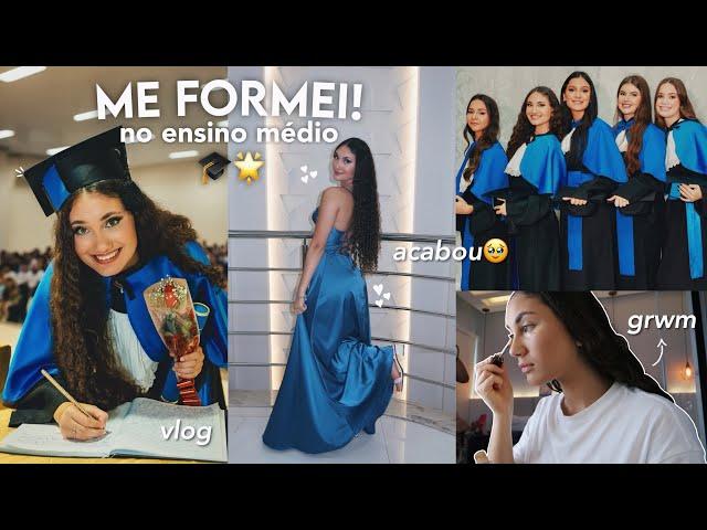 acabou! me formei no ensino médio ~ grwm + vlog ~ 