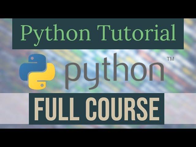 Full Python Programming Course | Python Tutorial for Beginners | Learn Python