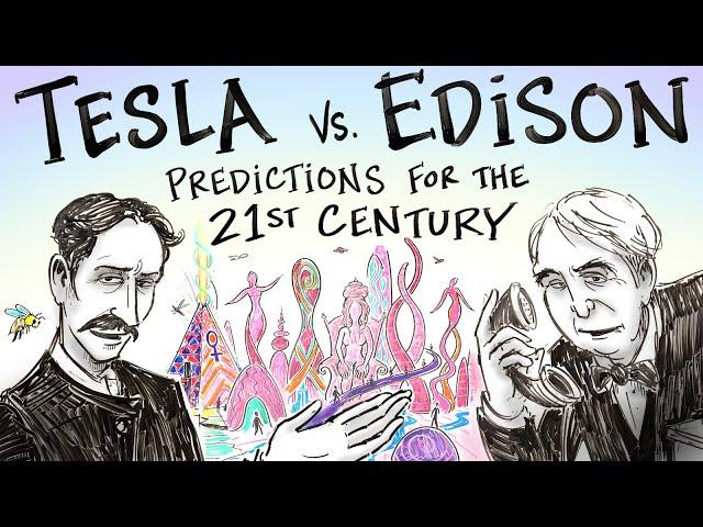 Nikola Tesla vs Thomas Edison's Predictions for the 21st Century