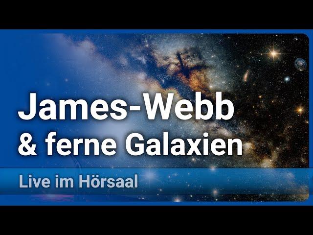 Neues vom James-Webb-Teleskop • Ein neues Zeitalter der Astronomie | Andreas Müller