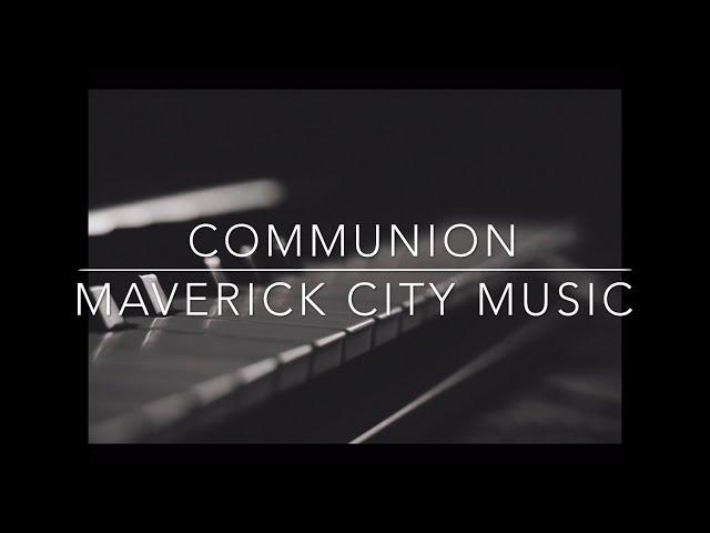 Communion- Maverick City Music (Instrumental Cover)