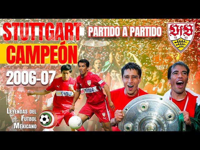 STUTTGART campeón con PÁVEL PARDO y RICARDO OSORIO | Partido a Partido 🟩⬜️🟥 | Bundesliga 2006-07