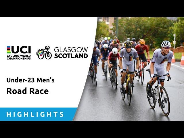 Under 23 Men’s Road Race Highlights - 2023 UCI Cycling World Championships