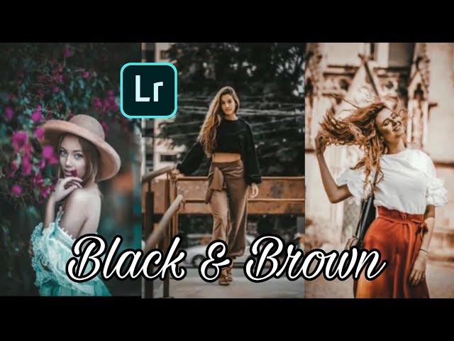 Editing Black and Brown |  lightroom Mobile Tutorial | Free..