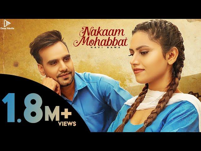 Nakaam Mohabbat |Official Video| Navi Bawa | Raavi Bal | Gag Studioz | New Punjabi Song | Daze Media