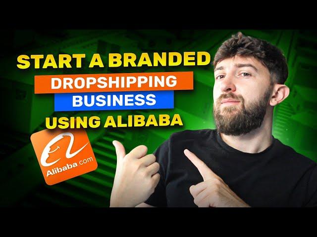 How to Start a BRANDED Dropshipping Business Using AliBaba (2023)