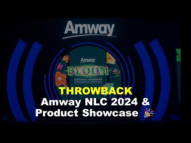 Throwback to Amway NLC 2024 & Product Showcase!