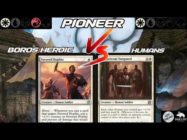 Mono White Humans VS Boros Heroic [MTG Pioneer]