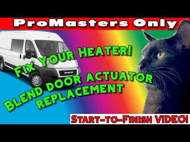 Ram Promaster: Have Heat Again! Blend Temperature Door HVAC Actuator Motor - Start to Finish. Only.