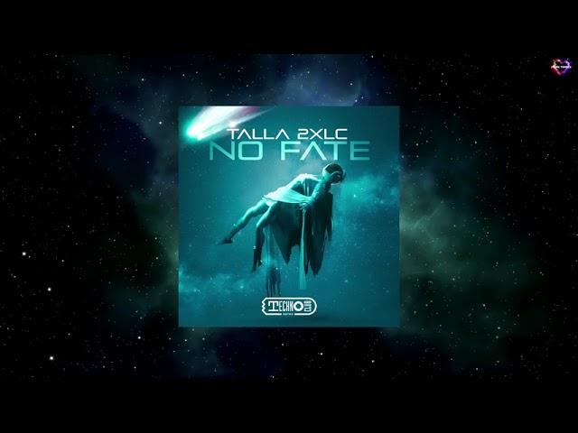 Talla 2XLC - No Fate (Extended Mix) [TECHNOCLUB RETRO]