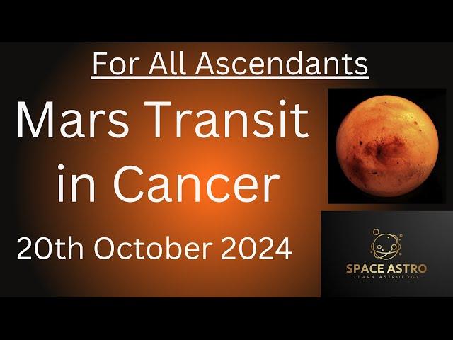 Mars transit in Cancer For All Ascendants on 20th October 2024