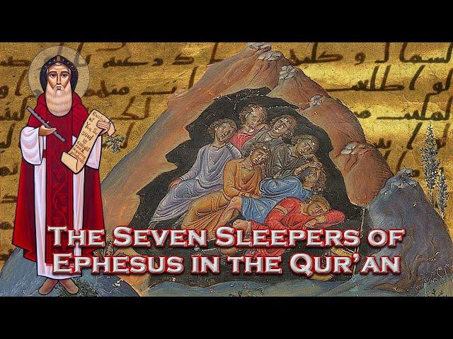 The Seven Sleepers of Ephesus in the Qur'an