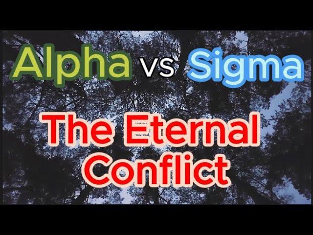 Sigma Male vs Alpha Male: The Eternal Conflict