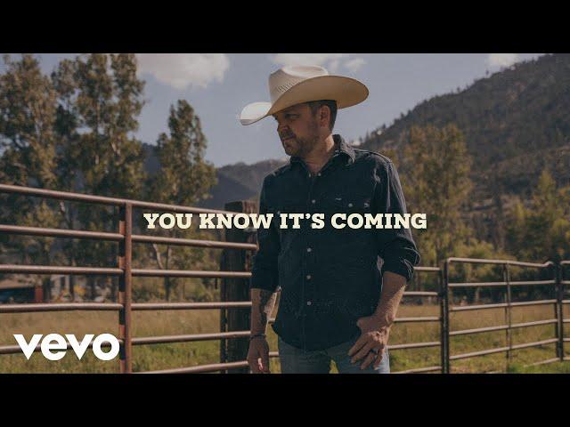 Justin Moore - You Know It’s Coming (Lyric Video)