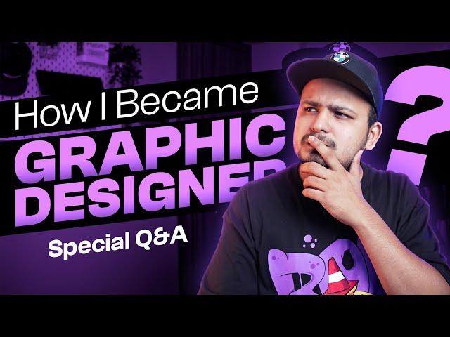 My First Income? How I became a Graphic Designer? Q&A | 200K Special