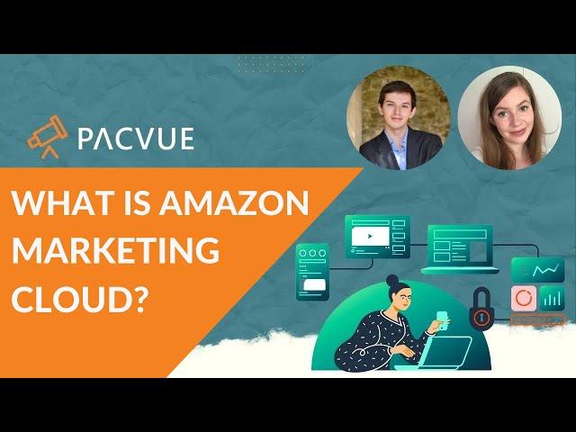 A Quick Introduction to Amazon Marketing Cloud (AMC)