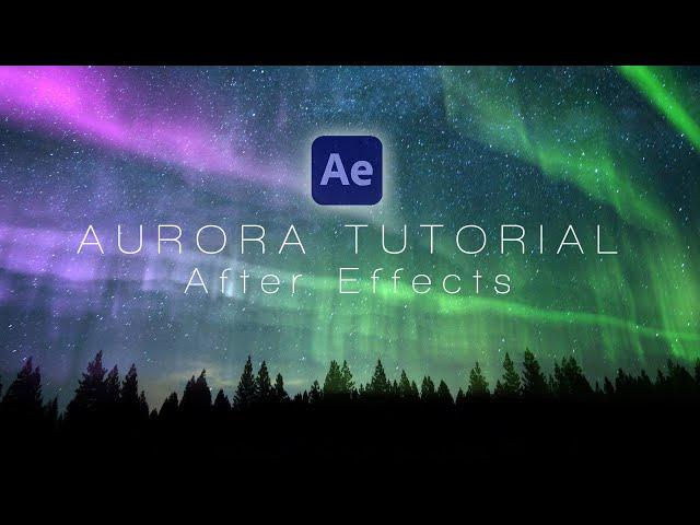 Aurora (Northern Lights) - After Effects Tutorial