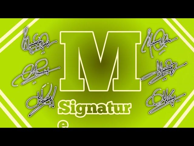 Signature Ideas for letter M | How to make beautiful signature M | English Signature