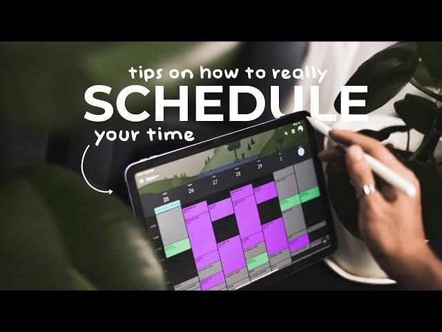 how to REALLY schedule your time properly.