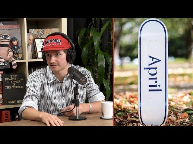 Why Shane O'Neill Started April Skateboards