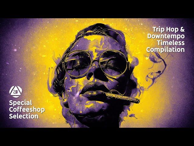 Trip Hop and Downtempo Timeless Compilation • Special Coffeeshop Selection [Seven Beats Music]