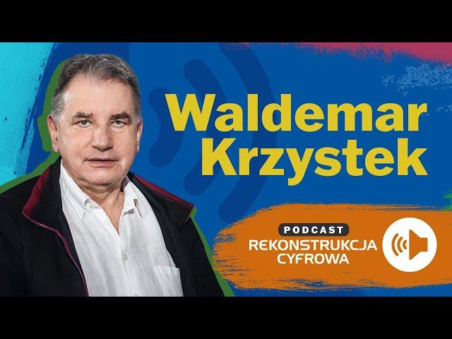 Podcast "Rekonstrukcja Cyfrowa TVP" - Waldemar Krzystek - odcinek 4