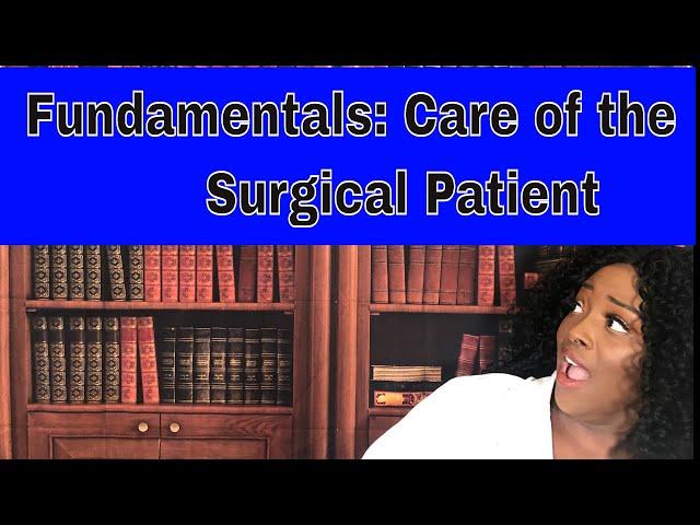 Fundamentals: Care of the Surgical Patient