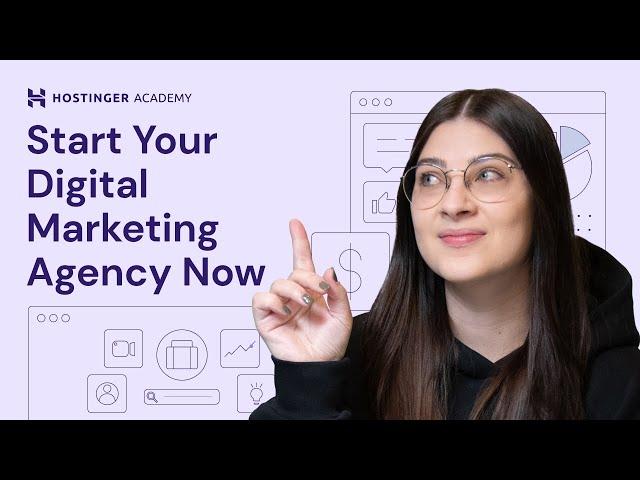 How to Start a Digital Marketing Agency in 9 Easy Steps (2024)