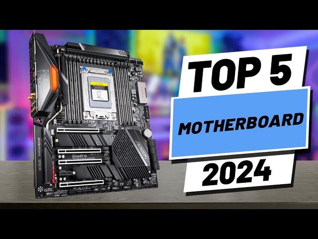 Top 5 BEST Motherboards  of (2024)