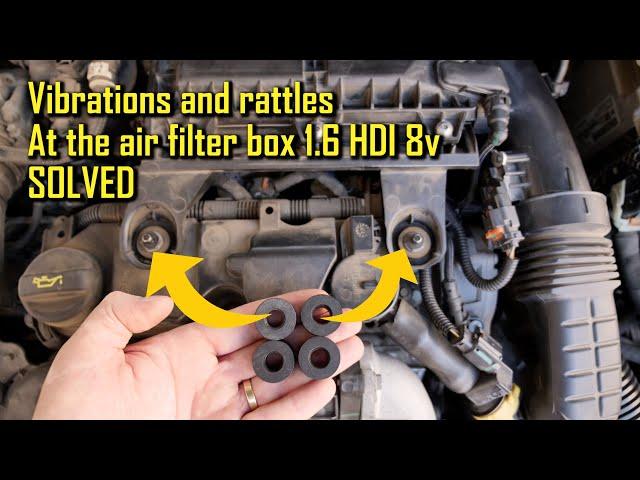 1.6 HDI 8v - Vibrations and rattles at the air filter box