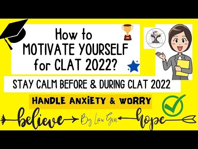 How to stay motivated for CLAT 2023|How to handle fear and anxiety for CLAT 2023|Worried for CLAT