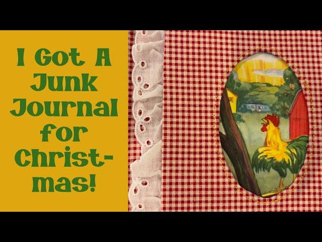 I Got A Junk Journal for Christmas! (Flip-Through)