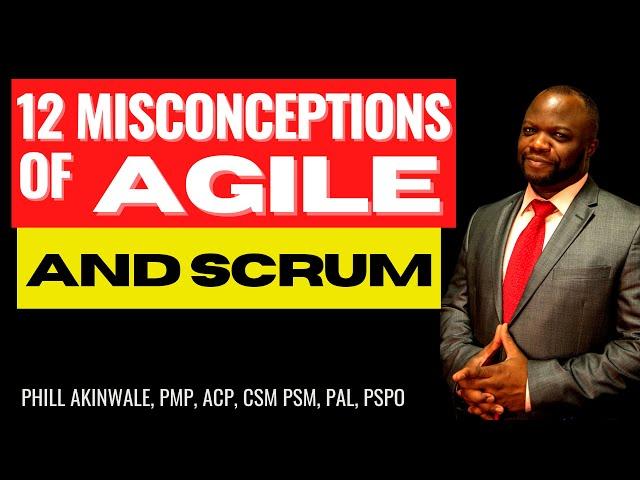12 Common Misconceptions in AGILE (& Scrum Essentials)