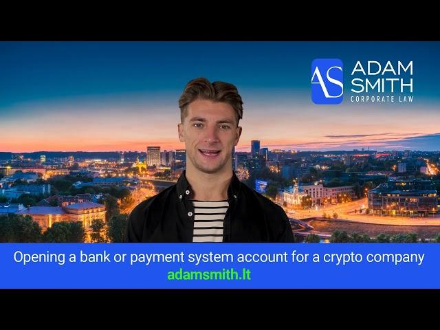 Opening a bank or payment system account for a crypto company