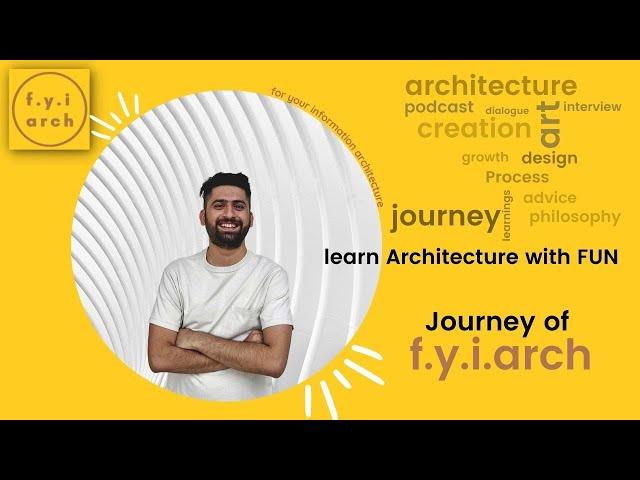 Journey of f.y.i.arch