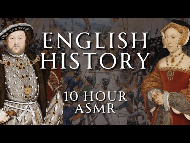 Fall Asleep to 10 Hours of English History | Part 4 | Relaxing History ASMR