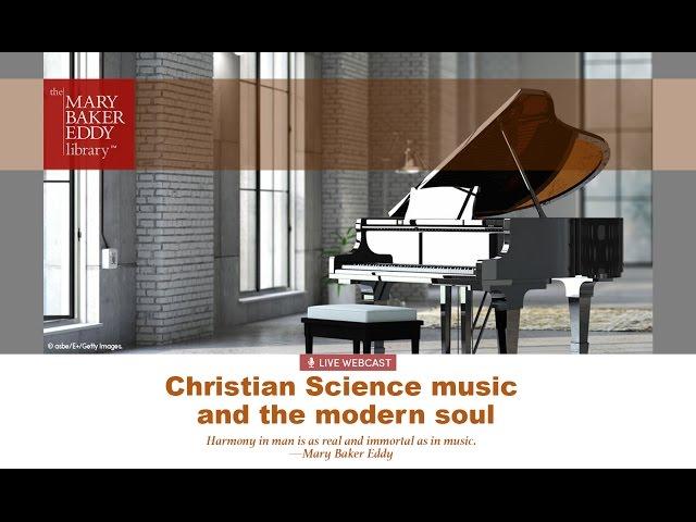 Christian Science music and the modern soul