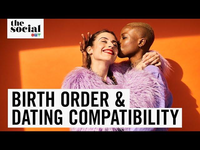 Does Birth Order Impact Dating Compatibility? | The Social