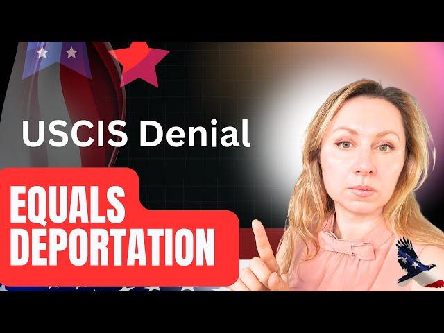 Breaking News: USCIS Denials Now Trigger Deportation