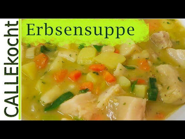 Deftige Erbsensuppe mit frischem Gemüse selber kochen - Omas Rezept