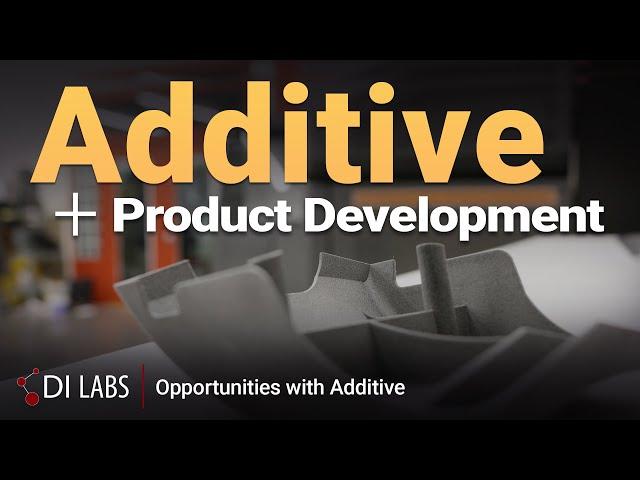 DI Labs Combines Additive with Product Development