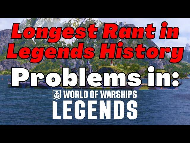 Longest Rant in Legends History || World of Warships: Legends